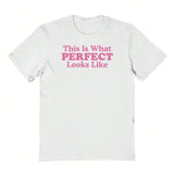 Nearly There What Perfect Looks Like Graphic Cotton Short-Sleeve T-Shirt