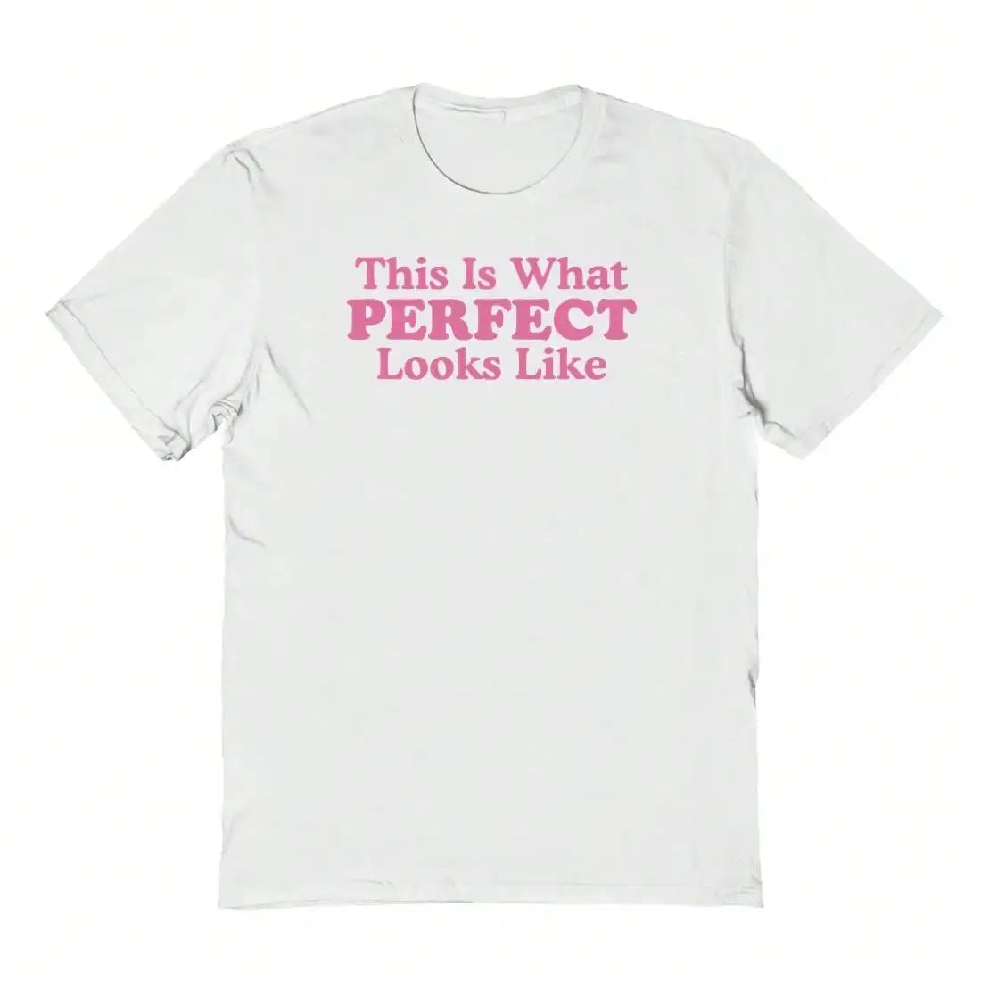 Nearly There What Perfect Looks Like Graphic Cotton Short-Sleeve T-Shirt