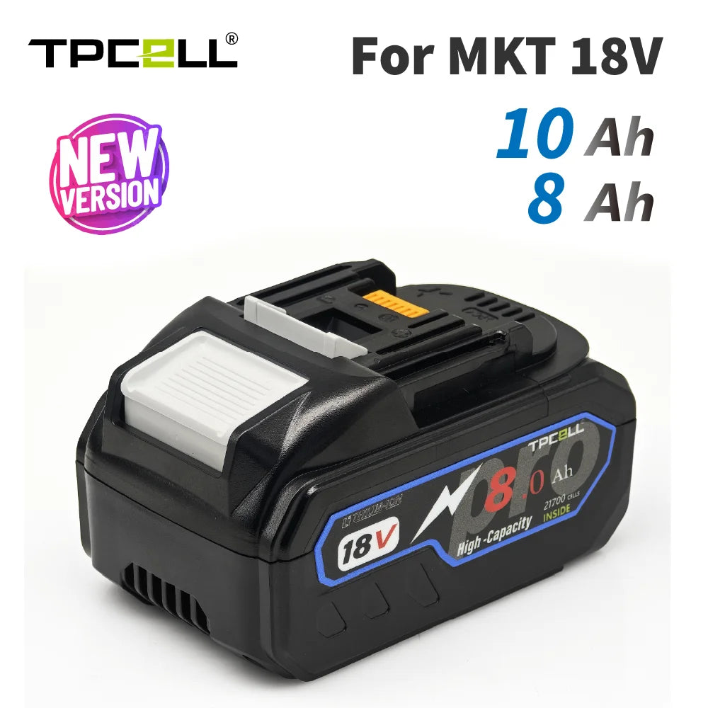 TPCELL New 8Ah/10Ah For MKT 18V 21700 Tabless cells Replacement Battery Power Tools Li-ion