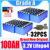 1-32pcs New Lifepo4 Battery Grade A 3.2V 100Ah 105Ah 12V 24V 48V 4000 Cycles Solar Lithium Iron Phosphate Rechargeable Battery
